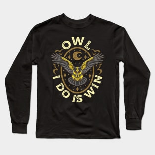 Cute & Funny Owl All I Do Is Win Pun Winning Owl Long Sleeve T-Shirt